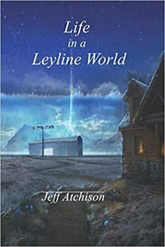 Cover of Life in a Leyline World by Jeff Atchison